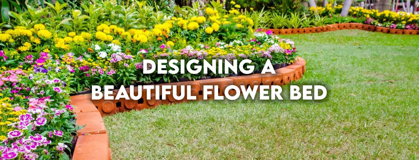 Designing a Beautiful Flower Bed